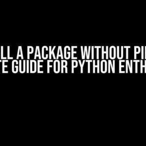 Install a Package without pip: The Ultimate Guide for Python Enthusiasts