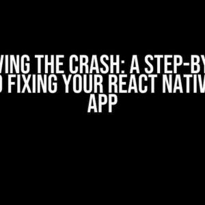 Surviving the Crash: A Step-by-Step Guide to Fixing Your React Native 0.74.2 App